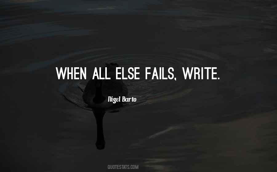 All Else Fails Quotes #1809305