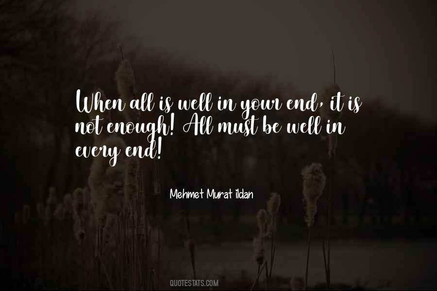 All Ends Well Quotes #363624