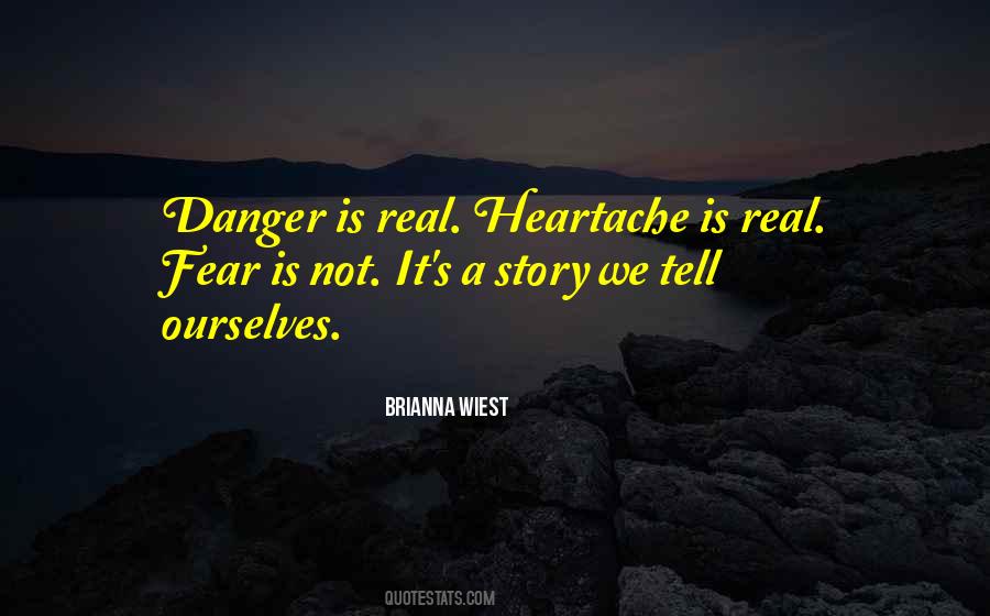 Story We Tell Ourselves Quotes #1590668