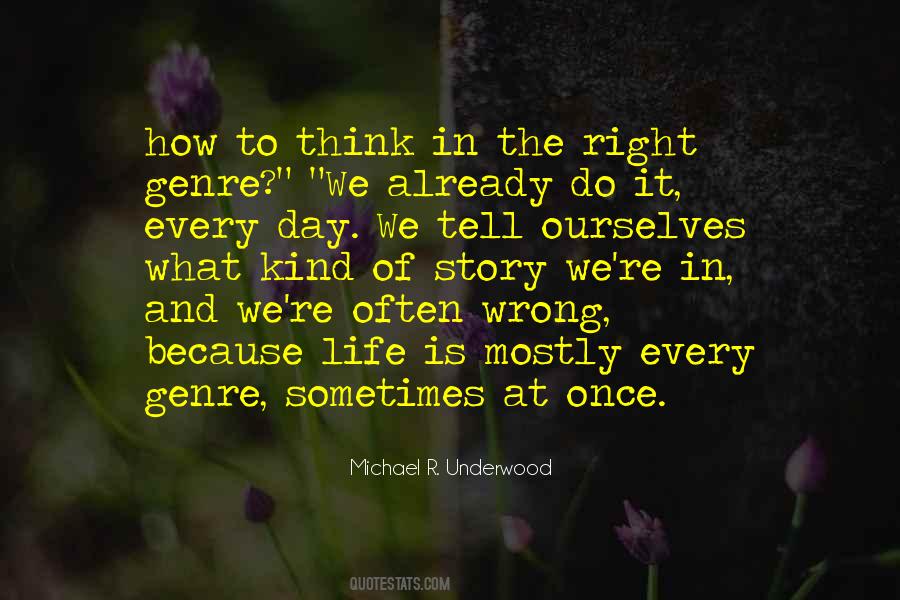 Story We Tell Ourselves Quotes #1647642