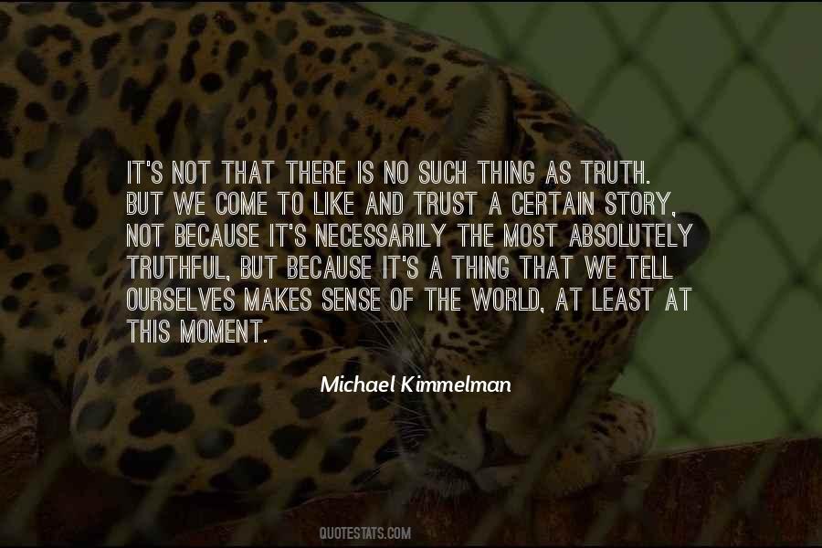 Story We Tell Ourselves Quotes #1656787