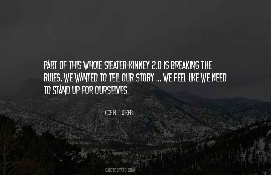 Story We Tell Ourselves Quotes #1703237