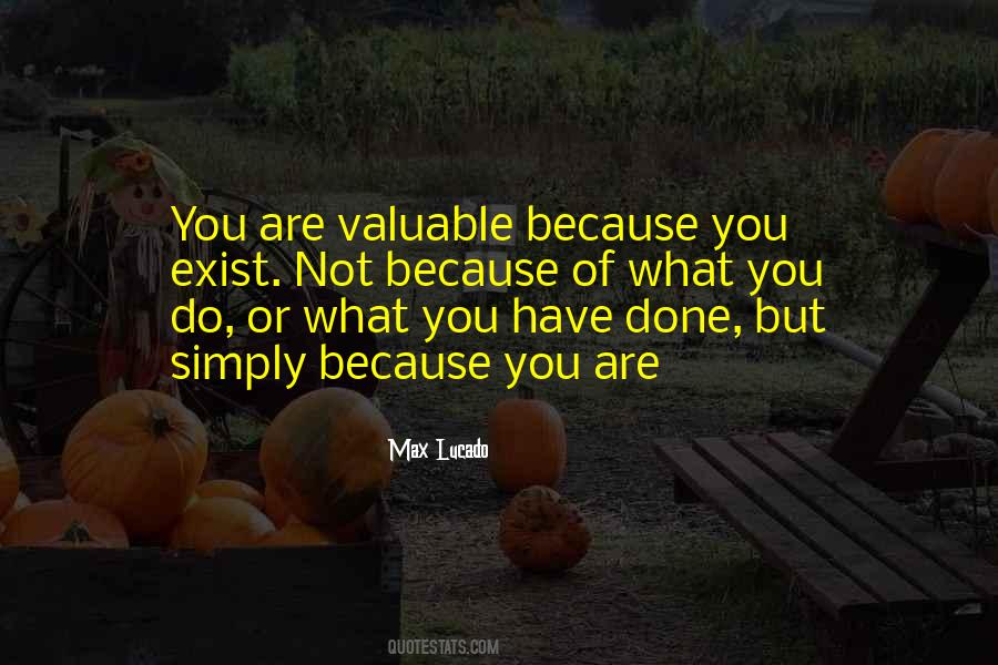 You Are Valuable Quotes #49971