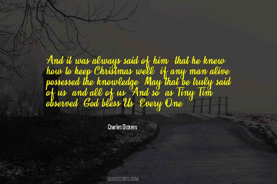 God Bless Us Every One Quotes #1676601