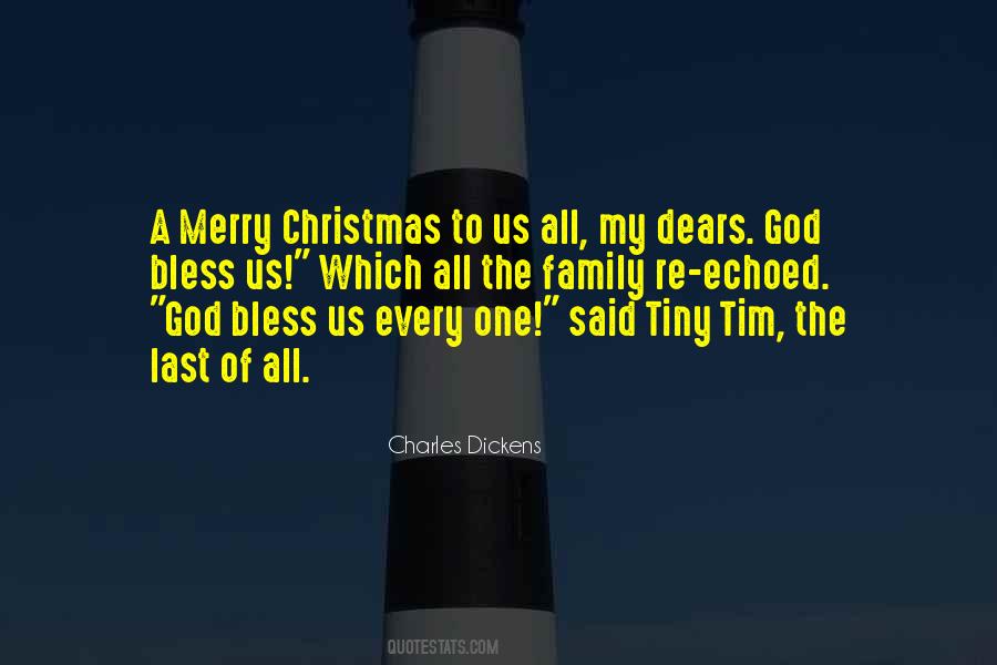 God Bless Us Every One Quotes #67051