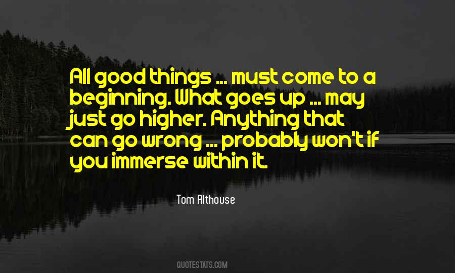 All Good Things Come Quotes #1172049