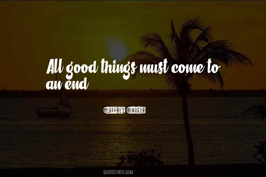 All Good Things Come Quotes #1403946