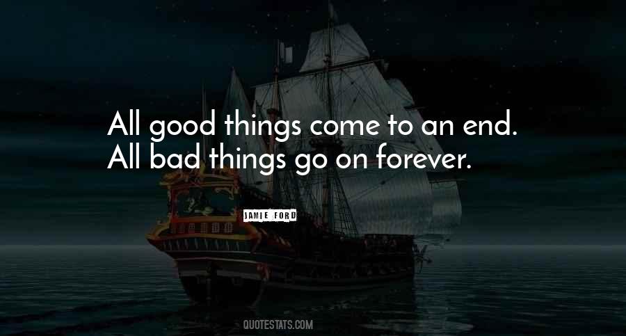 All Good Things Come Quotes #972578