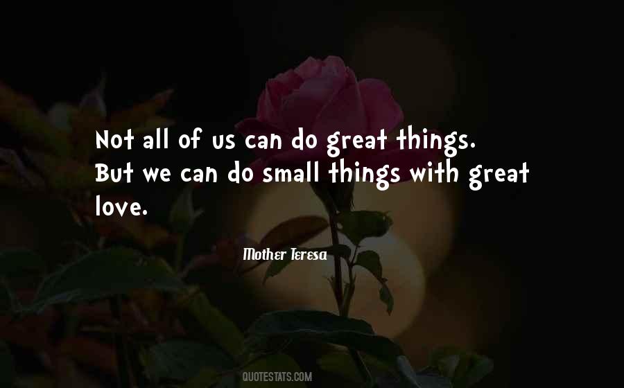 All Great Things Quotes #233702
