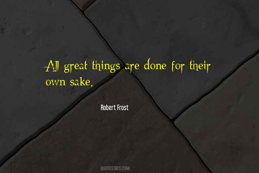 All Great Things Quotes #609561