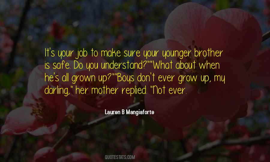 All Grown Up Quotes #486882