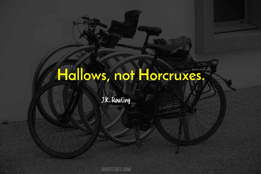 All Hallows Quotes #1360562
