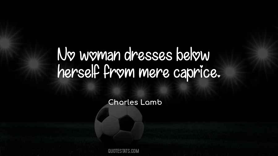 Way A Woman Dresses Quotes #167875