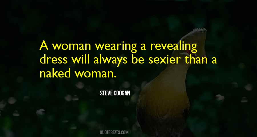 Way A Woman Dresses Quotes #300386