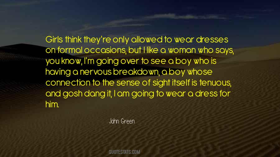 Way A Woman Dresses Quotes #544978