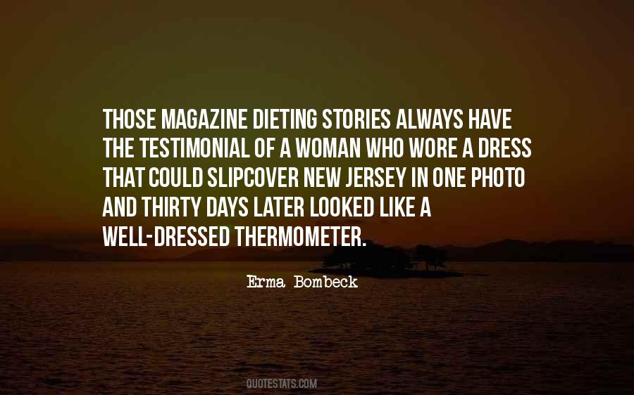 Way A Woman Dresses Quotes #605971