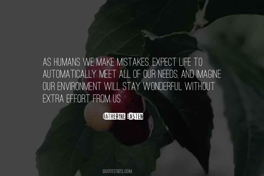 All Humans Make Mistakes Quotes #1189611