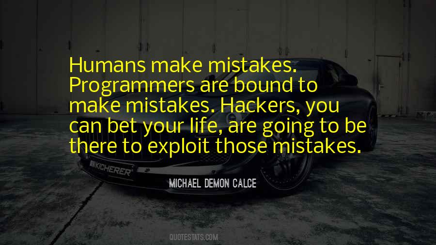 All Humans Make Mistakes Quotes #1411220