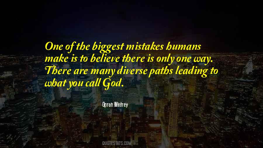 All Humans Make Mistakes Quotes #1862474