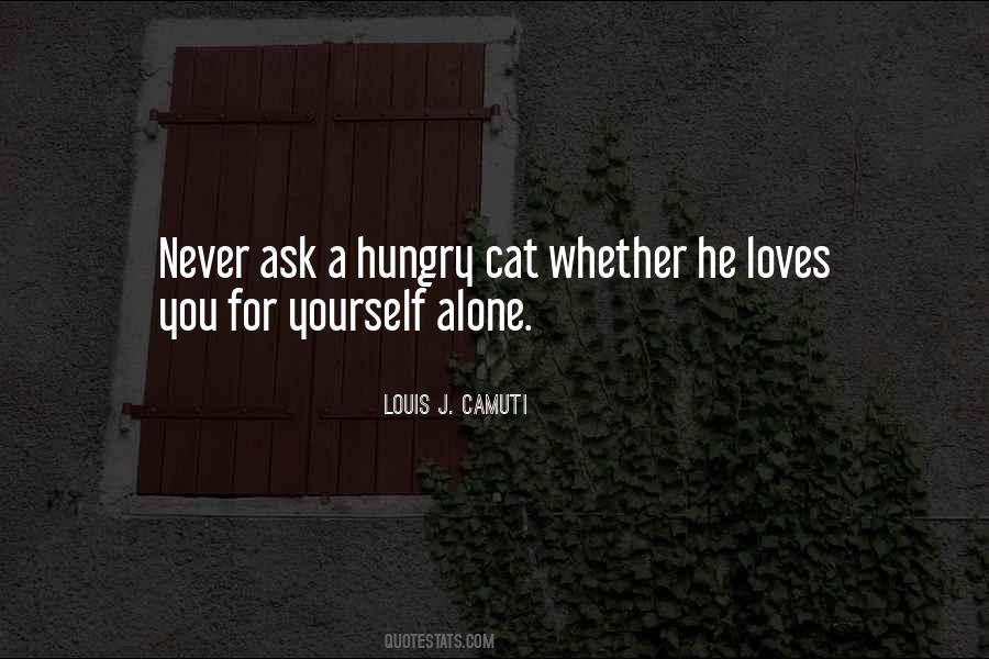 All I Ask For Is Love Quotes #108147