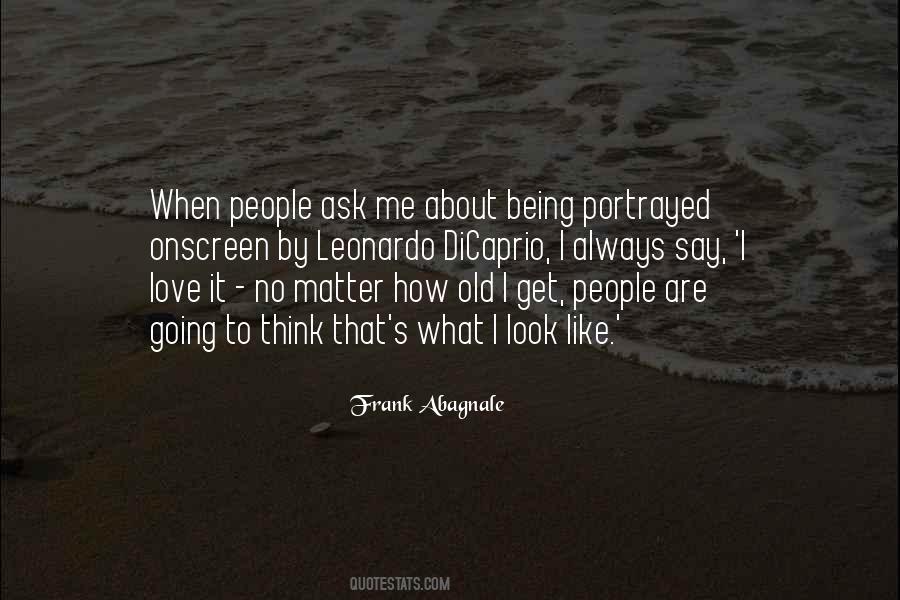 All I Ask For Is Love Quotes #11229