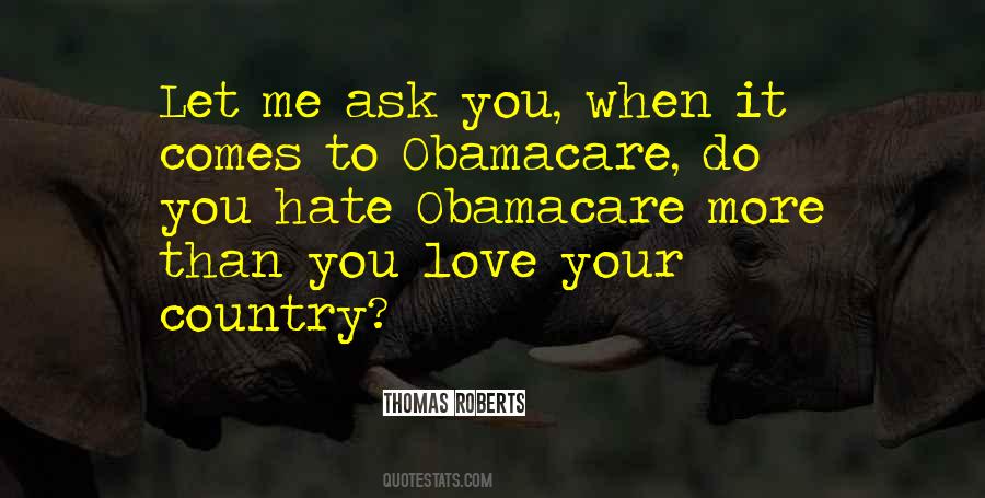 All I Ask For Is Love Quotes #35012