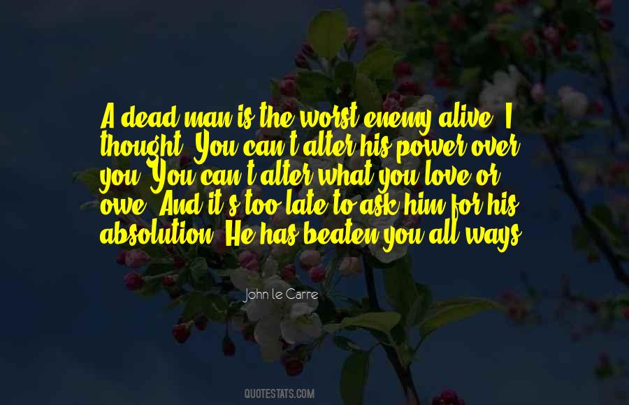 All I Ask For Is Love Quotes #486206