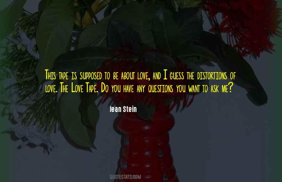All I Ask For Is Love Quotes #7928