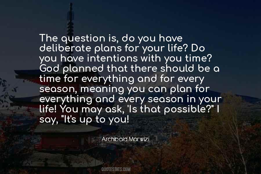 All I Ask For Is Time Quotes #39233