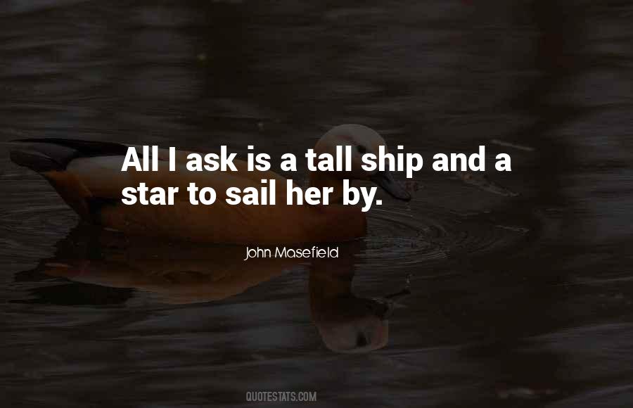 All I Ask Quotes #1132539