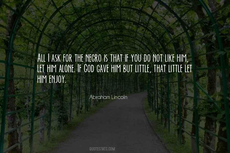 All I Ask Quotes #1686403