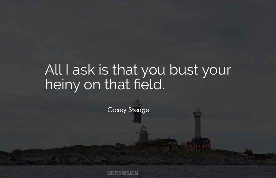All I Ask Quotes #1691077