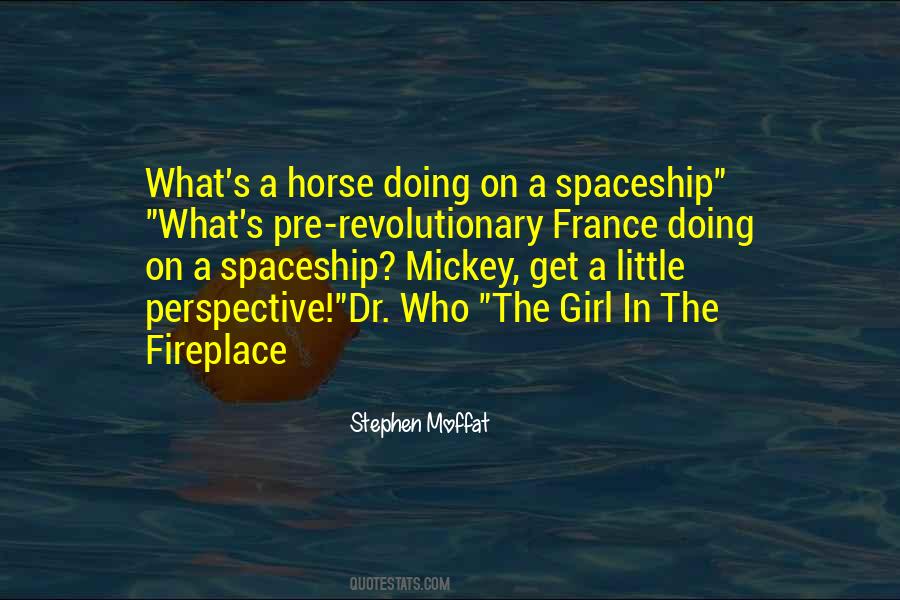 The Girl In The Fireplace Quotes #1191500