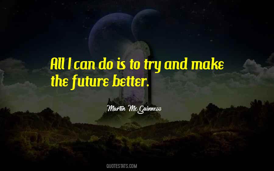 All I Can Do Is Try Quotes #1779966