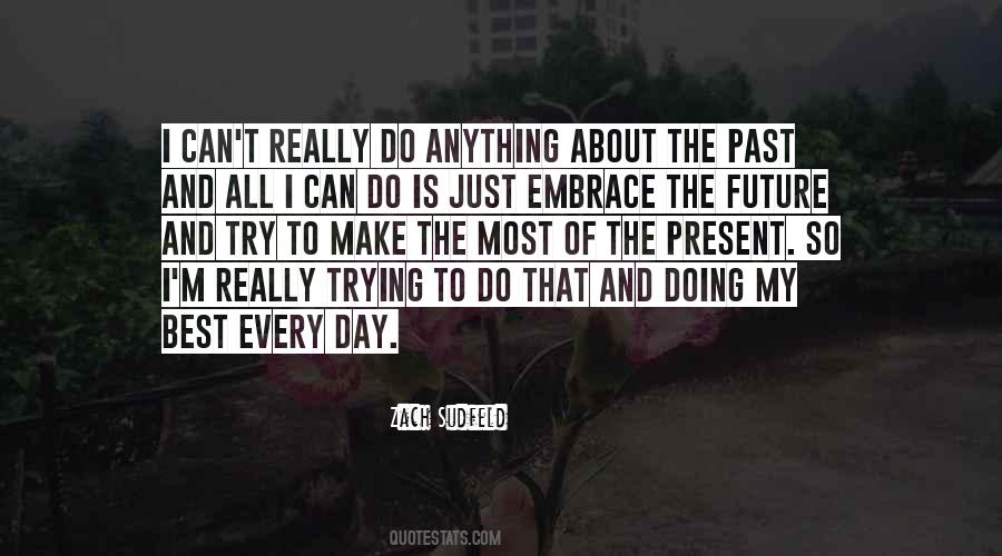 All I Can Do Is Try Quotes #395661