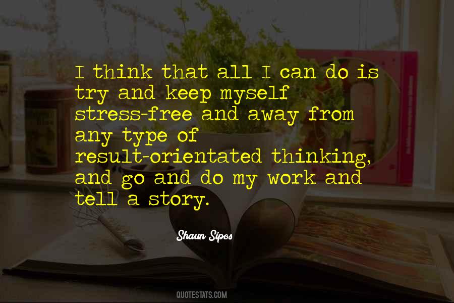 All I Can Do Quotes #1036149