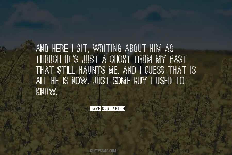 All I Know Now Quotes #12547