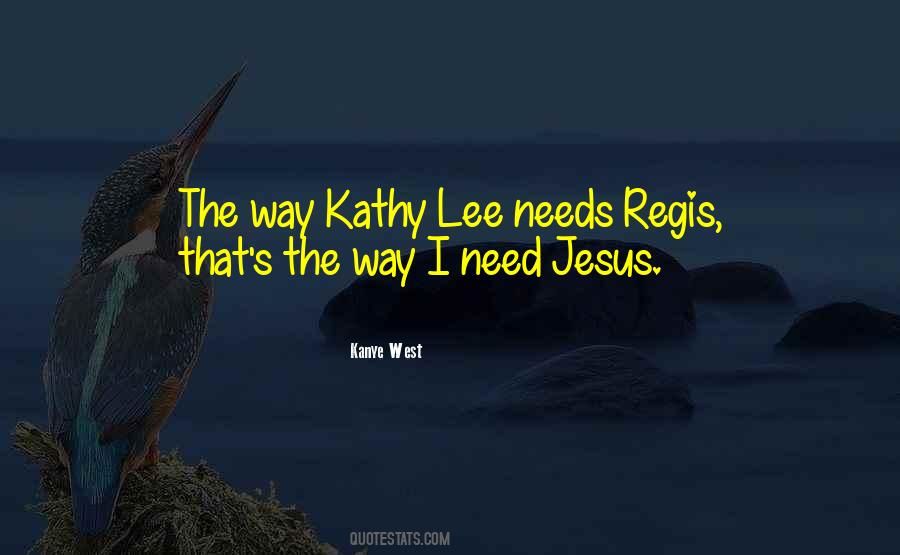 All I Need Is Jesus Quotes #140207