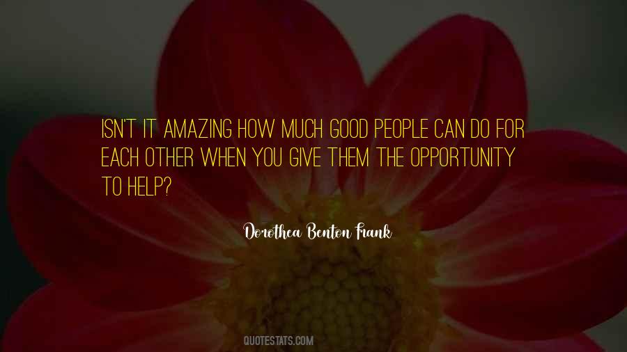 How To Help People Quotes #1092165