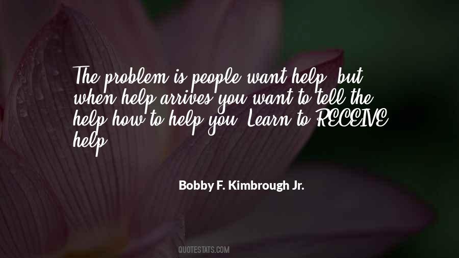 How To Help People Quotes #134688