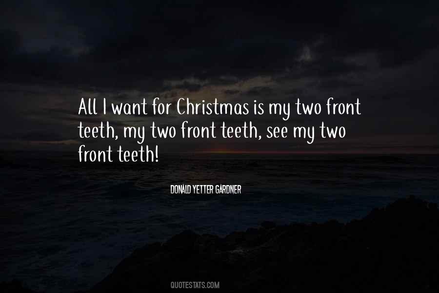 All I Want For Christmas Quotes #1404270