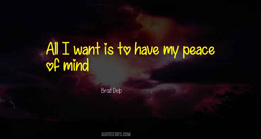 All I Want Is Peace Quotes #726436