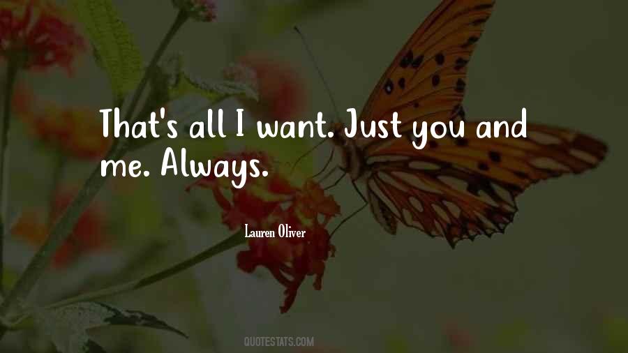 All I Want Quotes #1255892