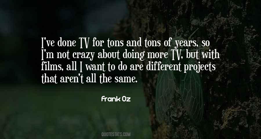 All I Want To Do Quotes #108738
