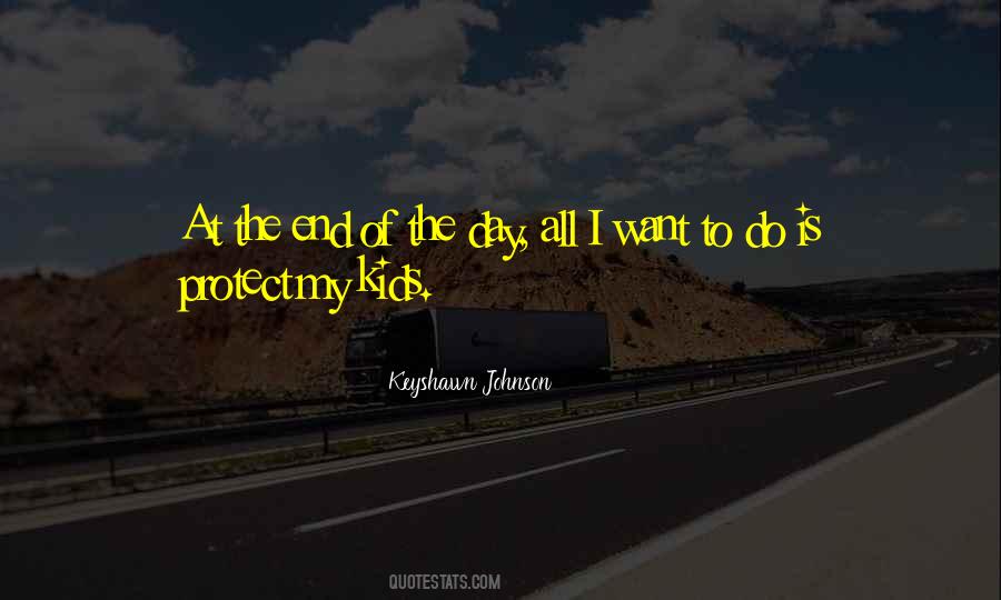 All I Want To Do Quotes #1227971
