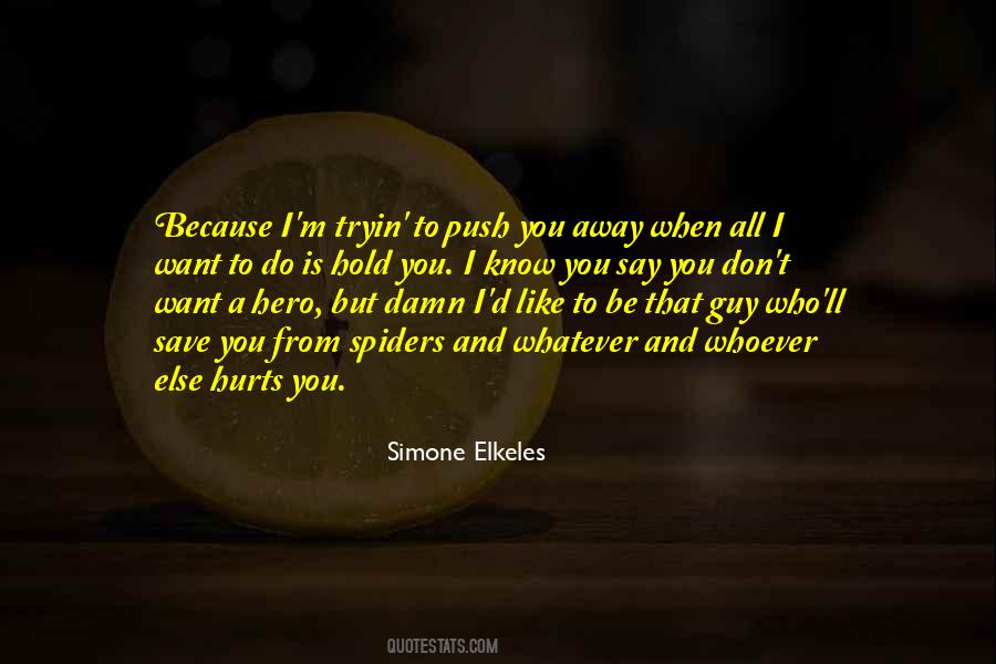 All I Want To Do Quotes #1273621
