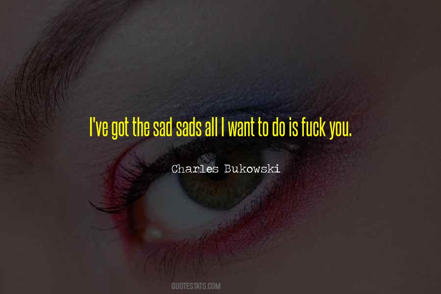 All I Want To Do Quotes #1289643
