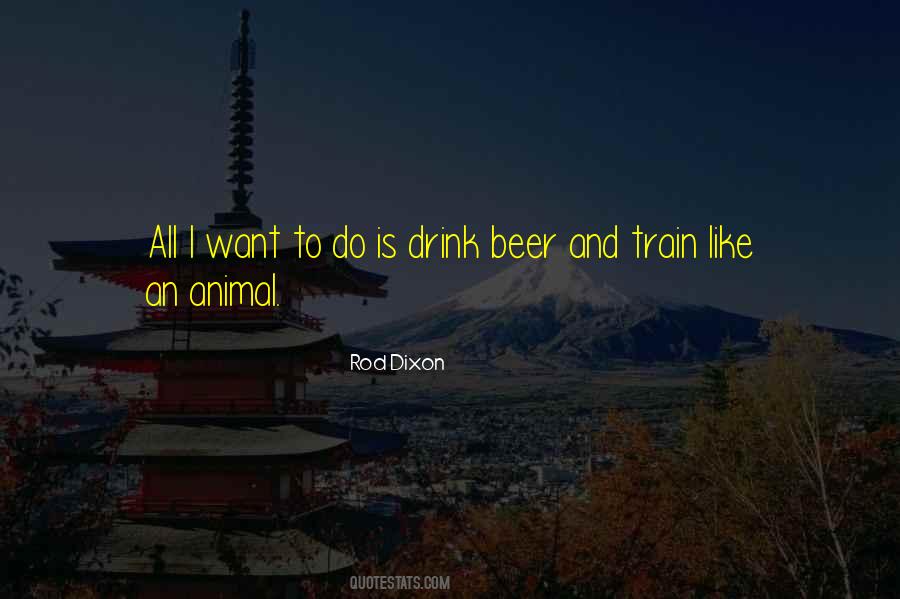 All I Want To Do Quotes #1711587