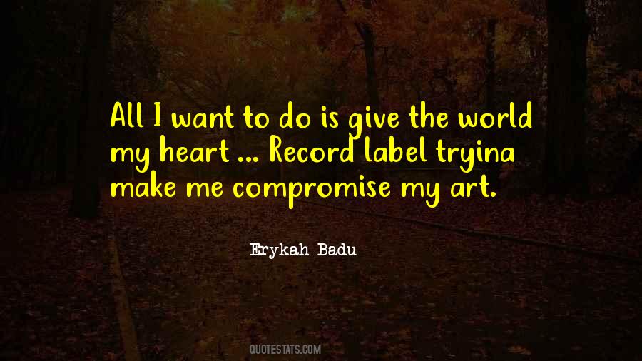 All I Want To Do Quotes #1854773