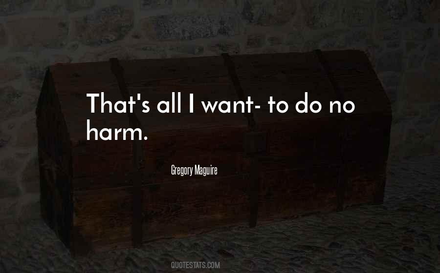 All I Want To Do Quotes #242930